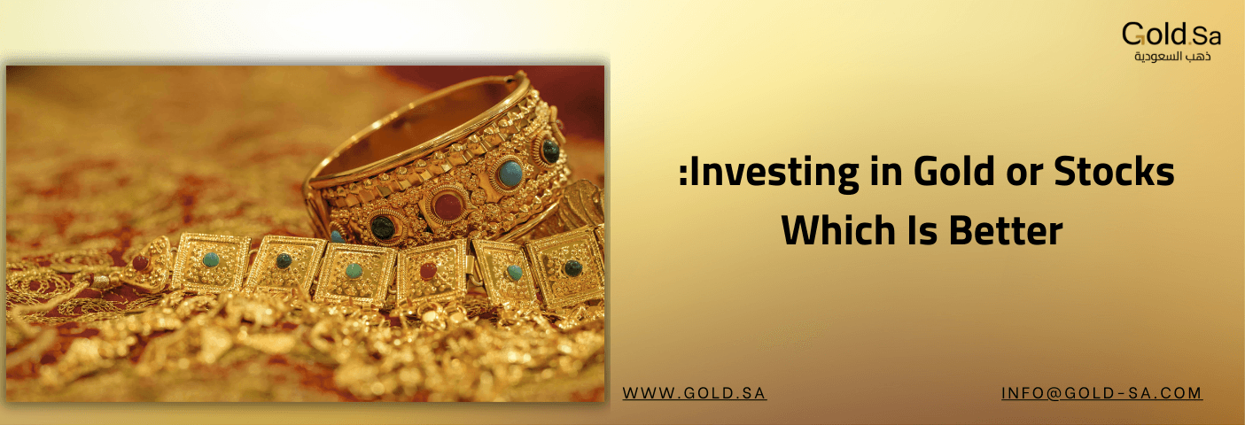 Investing in Gold or Stocks