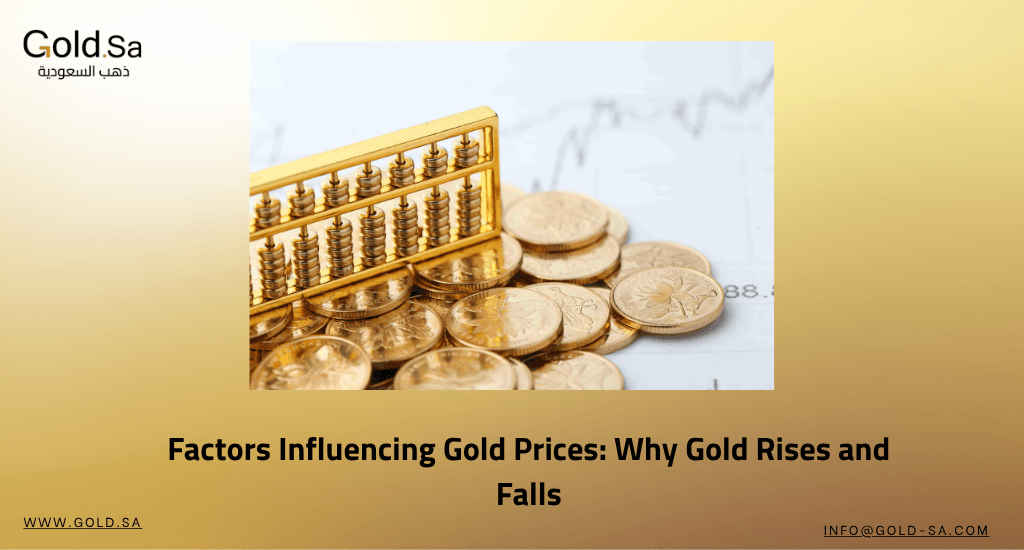 Factors Influencing Gold Prices: The Secret Behind Gold’s Rise and Fall