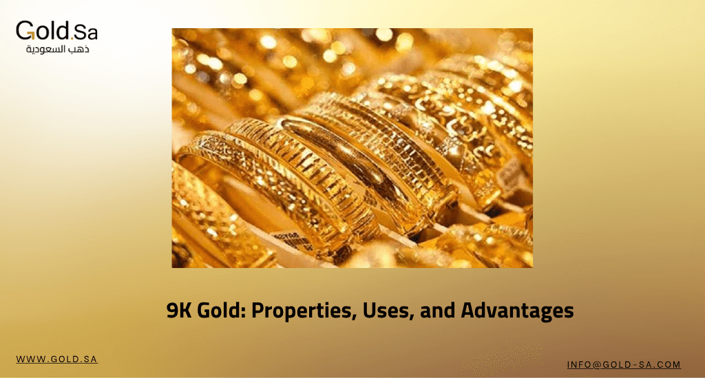 9K Gold: Properties, Uses, and Advantages