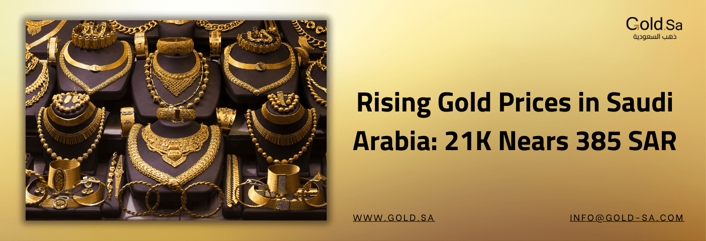 Rising Gold Prices in Saudi Arabia