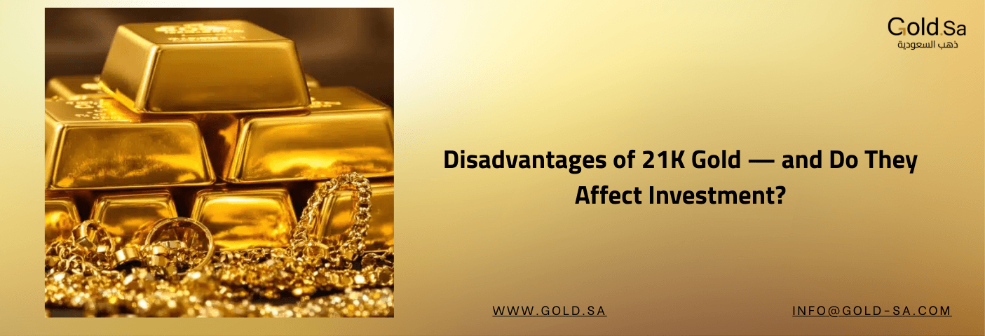A featured image for an article titled 'Disadvantages of 21K Gold — and Do They Affect Investment?' The image shows a stack of shiny gold bars next to a tangled pile of 21K gold jewelry, including a chain, all resting on a bed of gold nuggets