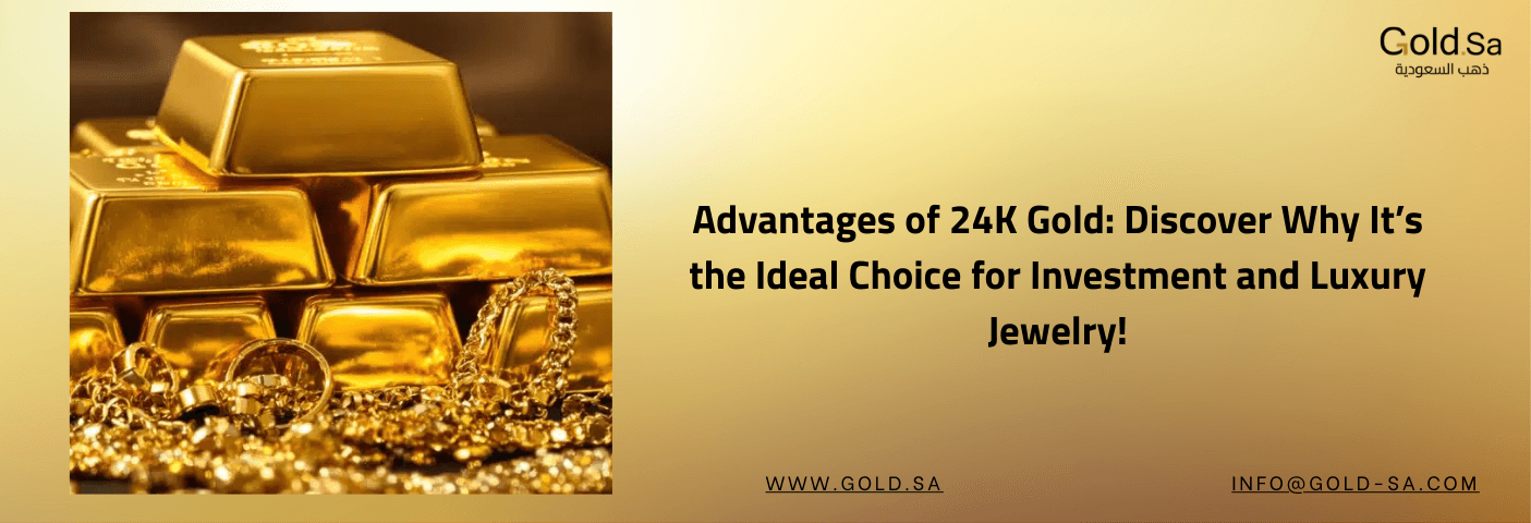 Promotional banner for GoldSa showing stacked gold bars and gold jewelry on the left, with text on the right highlighting the advantages of 24K gold for investment and luxury. Includes company name, website, and contact information.