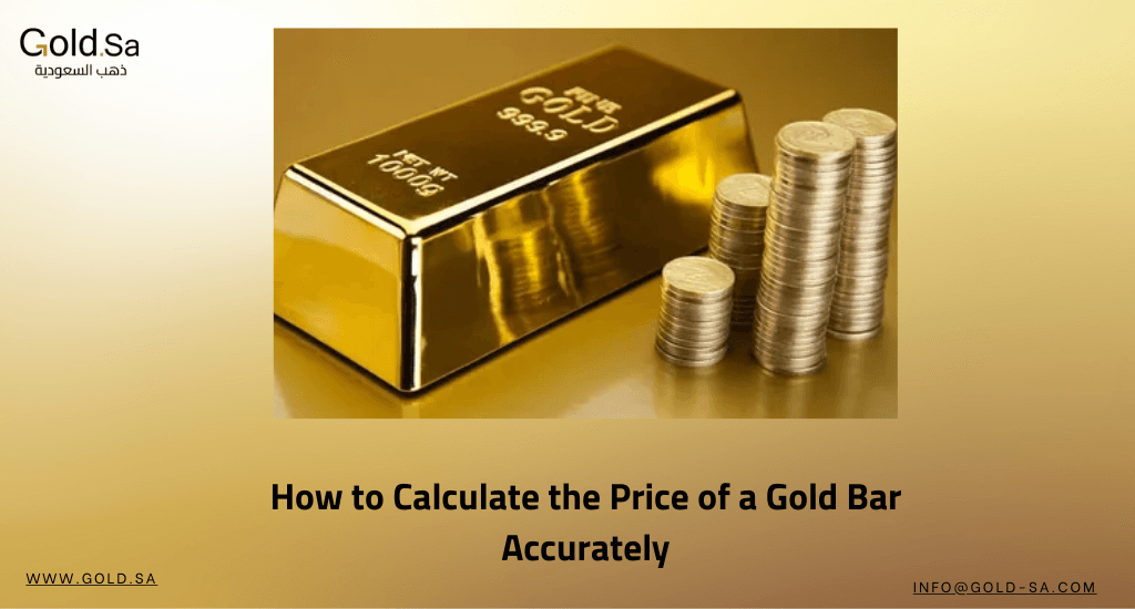 How to Calculate the Price of a Gold Bar Accurately: Comprehensive Guide for Beginners and Professionals
