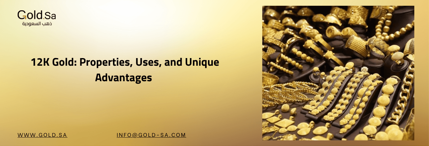 12K Gold: Properties, Uses, and Unique Advantages