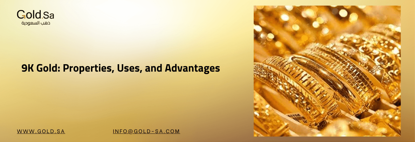 9K Gold: Properties, Uses, and Advantages