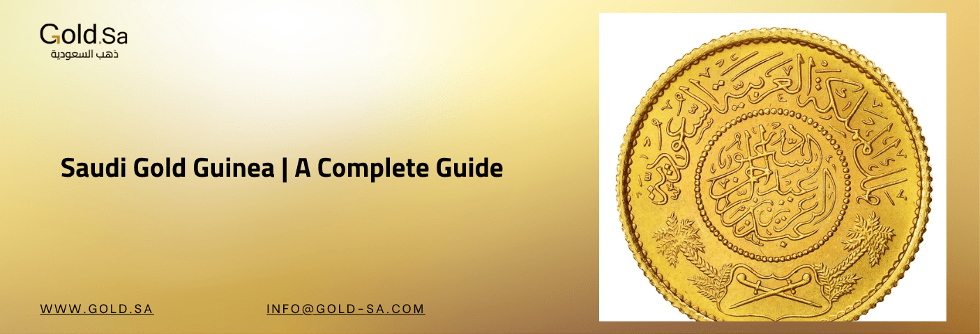 Saudi Gold Guinea | A Complete Guide