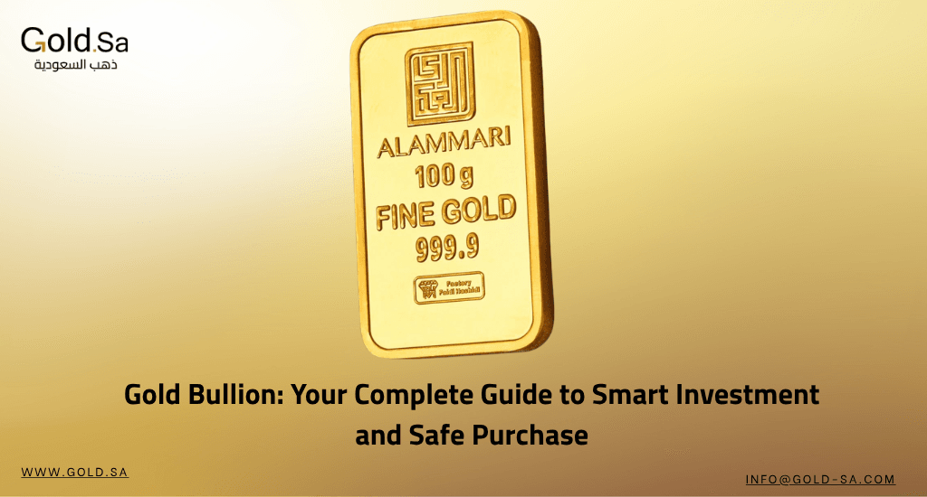 Gold Bullion: Your Complete Guide to Smart Investment and Safe Purchase